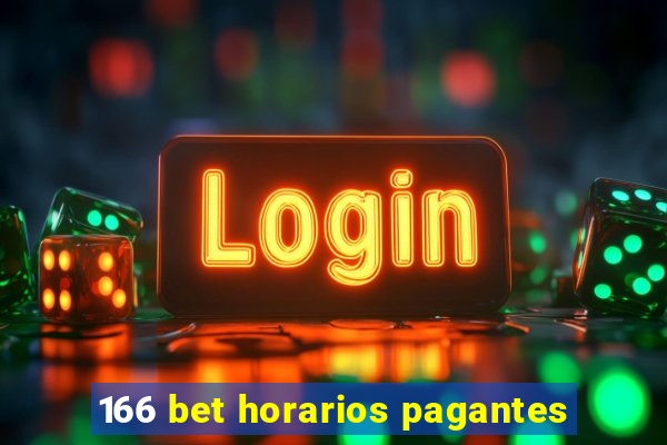 166 bet horarios pagantes